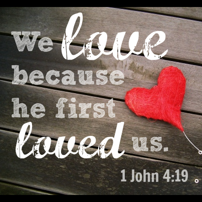 1 John 4:19 Love
