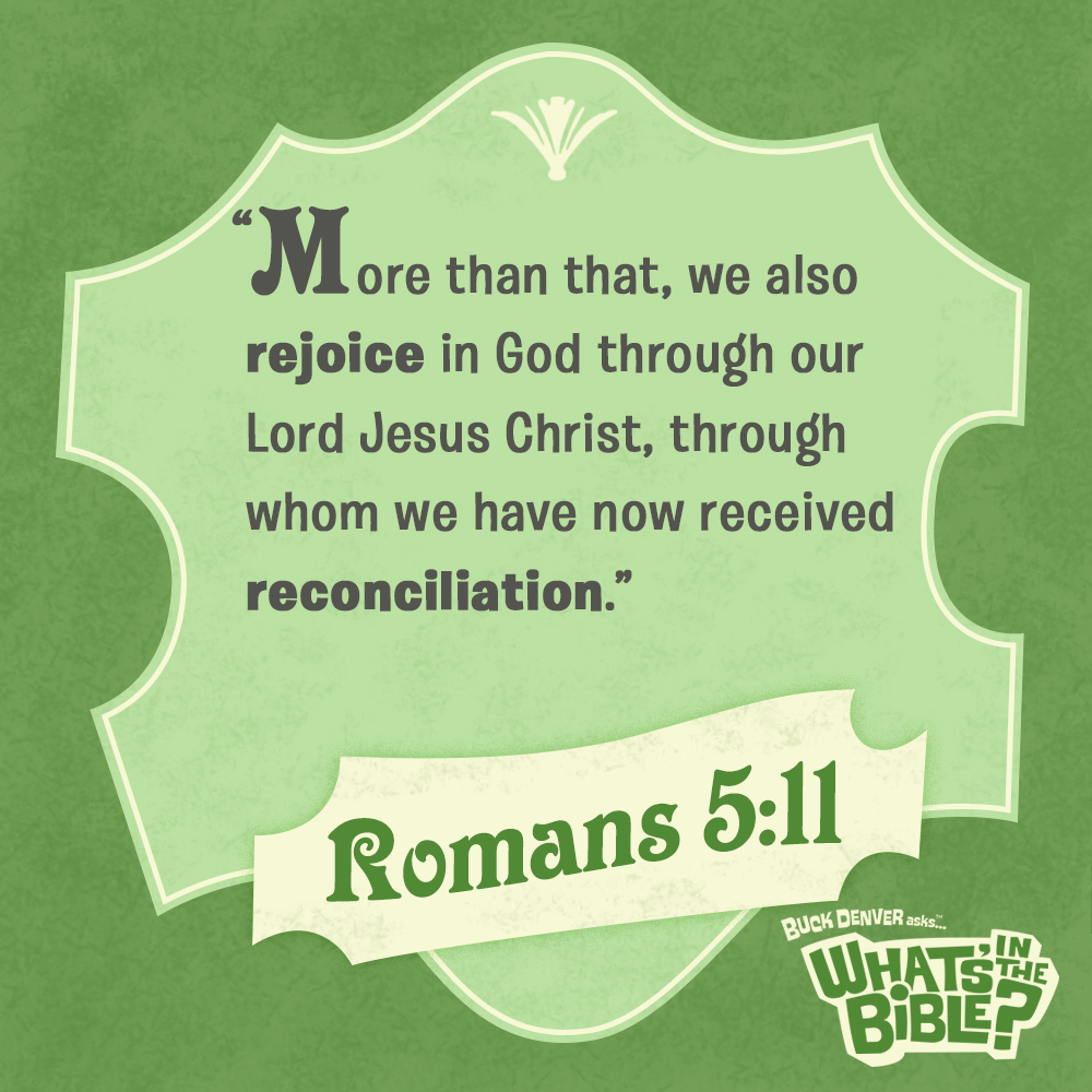 Romans 5 11 Verse Of The Day 8 3 14 Whats In The Bible