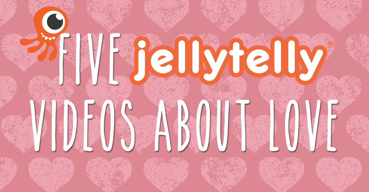 16-02-05-Five-JellyTelly-Videos-About-Love