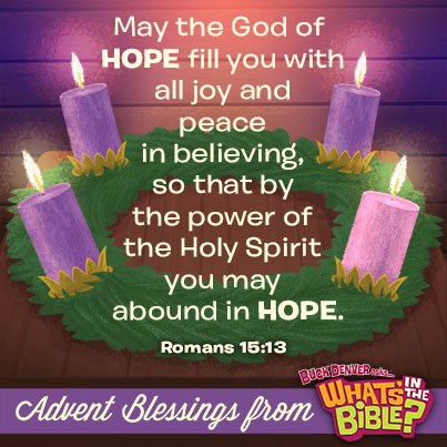 Romans 15:13 - Advent Verse of the Day 12/1/13 - Whats in the Bible