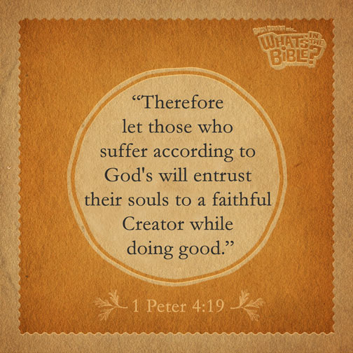 1 Peter 4 19 Verse Of The Day 9 21 14 Whats In The Bible