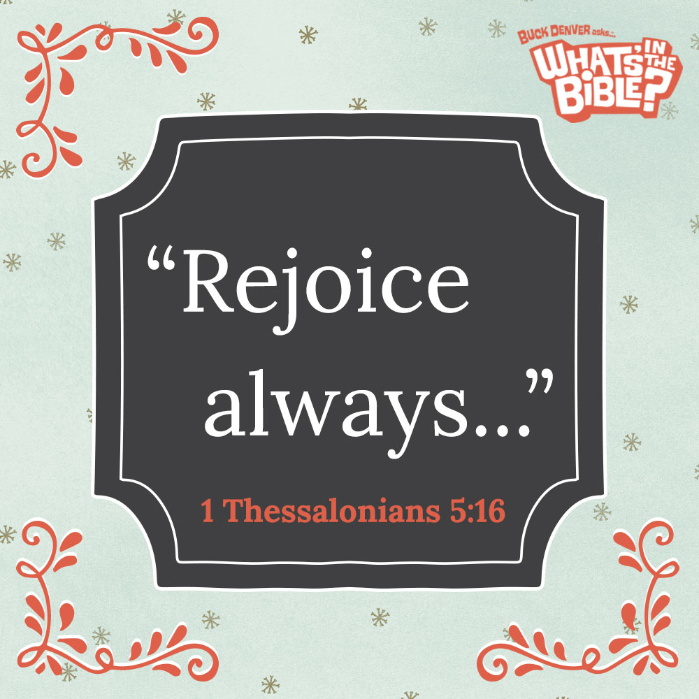 1 Thessalonians 516 Verse of the Day 1/12/15 Whats in